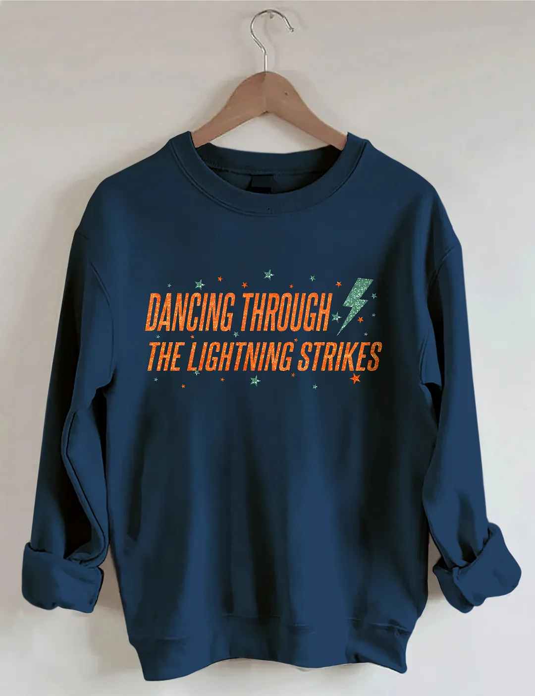Dancing Through The Lightning Strikes Sweatshirt