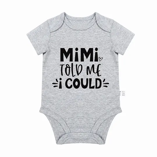 【0M-24M】Adorable Baby Bodysuit With Inspirational "MiMi Told Me I Could" Design