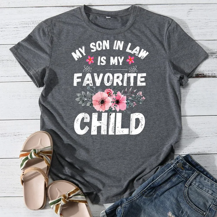 My Son In Law Is My Favorite Child Round Neck T-shirt-018221