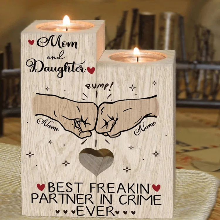 Mom And Daughter Funny Wooden Candle Holder Customized Name Candlesticks" Best Freakin Partner In Crime Ever"