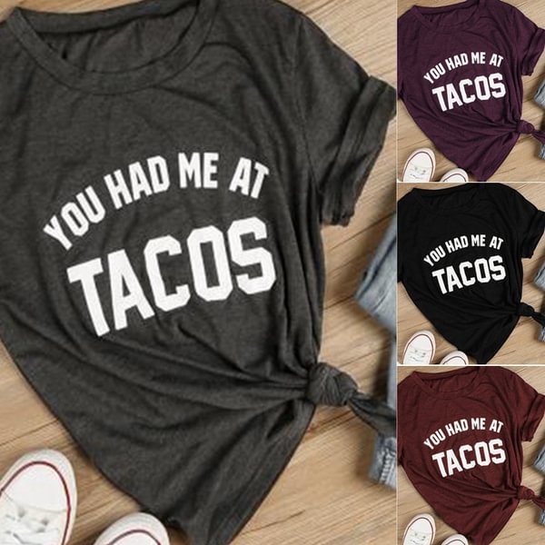 NEW Summer Women Ladies Short Sleeve Casual Loose You Had Me At Tacos Letter Printed T-shirt Top Plus Size - BlackFridayBuys