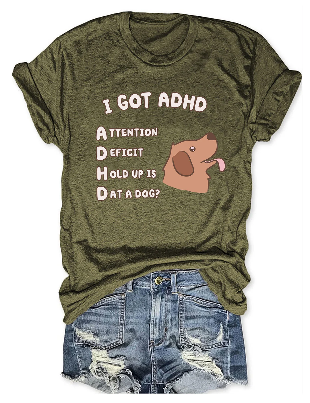 I Got Adhd Is That A Dog T-shirt