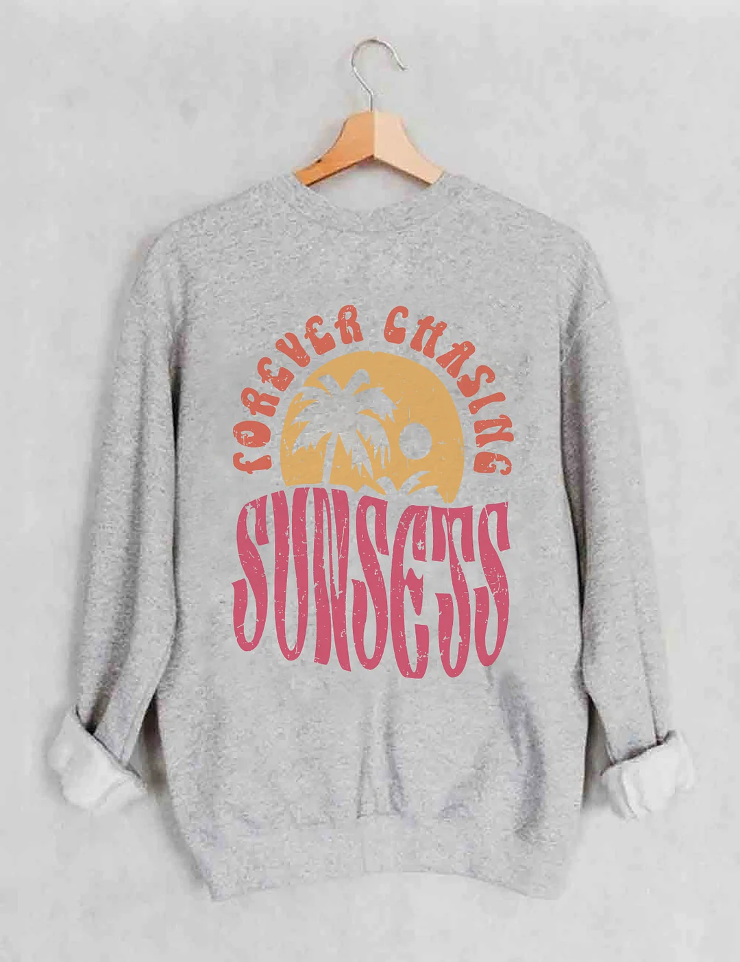 Forever Chasing Sunsets Sweatshirt