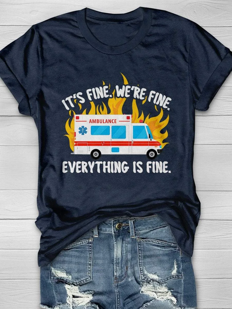 Everything Is Fine EMT Print Short Sleeve T-shirt
