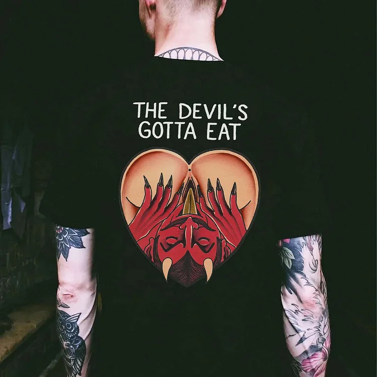 The Devil's Gotta Eat Printed Men's T-shirt