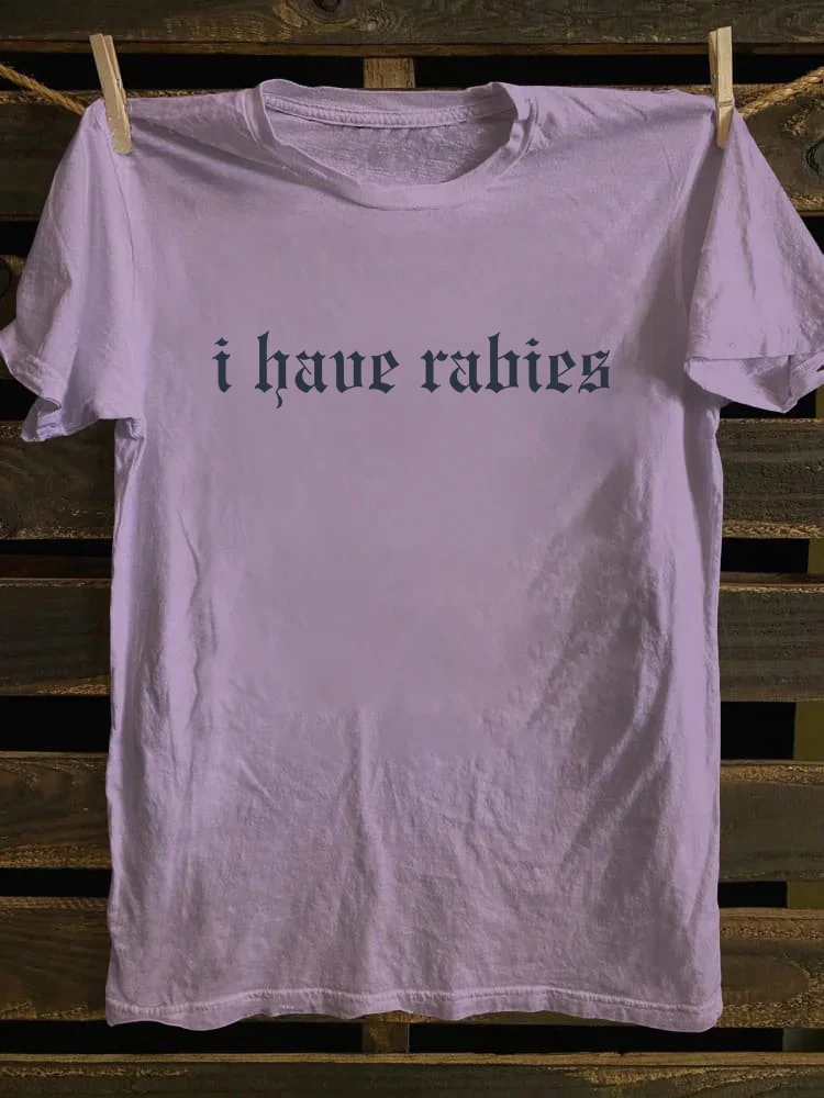 I Have Rabies T-shirt