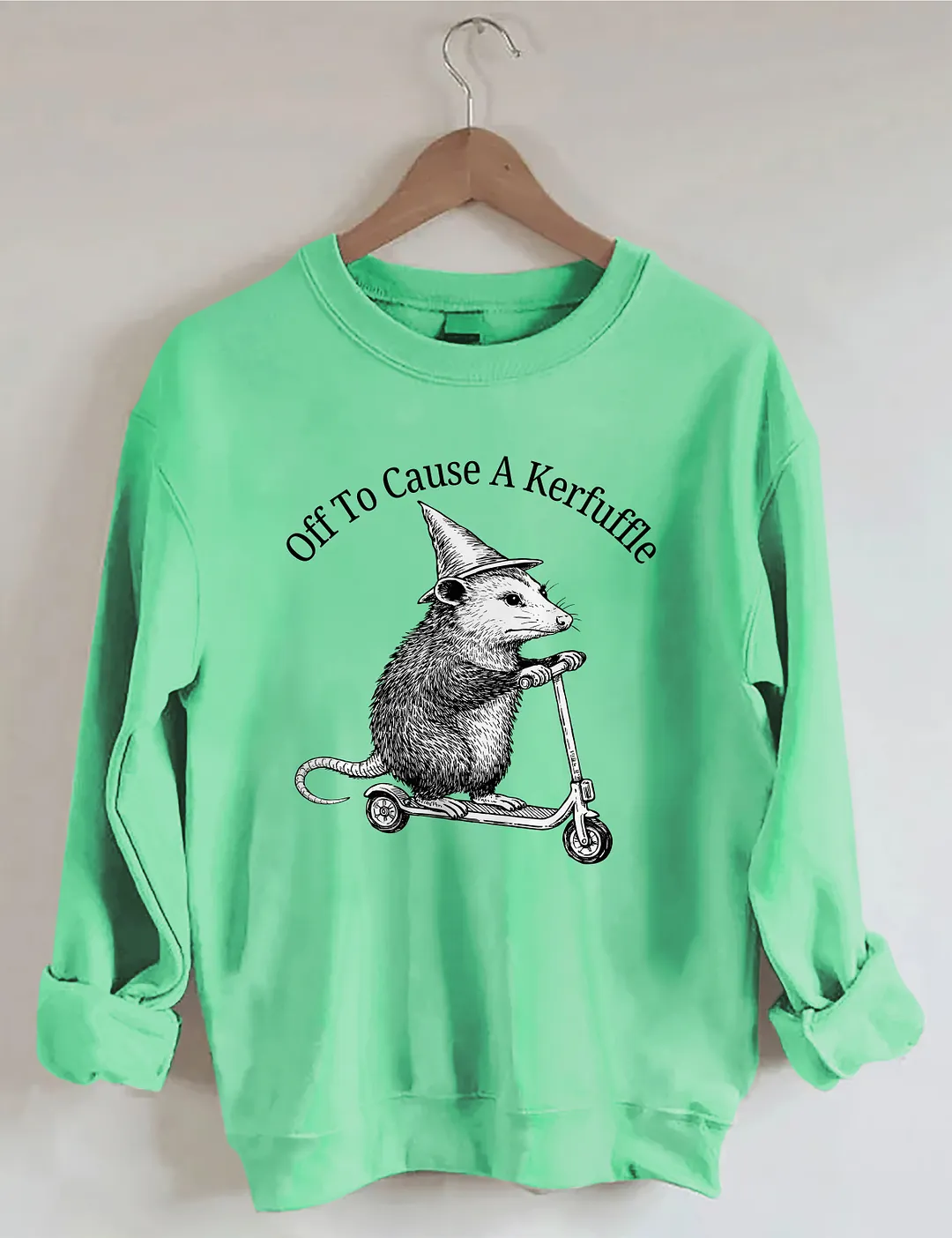 Off To Cause A Kerfuffle Sweatshirt