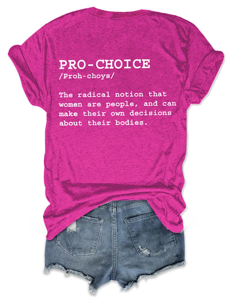 Pro Roe Pro-Choice Pink Tee