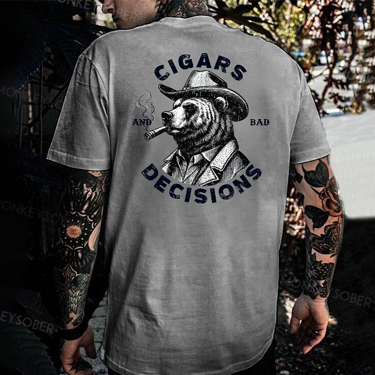 Cigars & Bad Decisions T-shirt