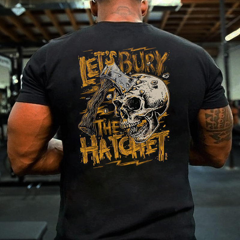 Let´s Bury the Hatchet T-shirt ctolen