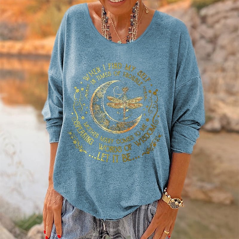 Oversized When I Find My Self In Times Of Trouble Mother Mary Comes To Me Printed  Long Sleeves T-shirt