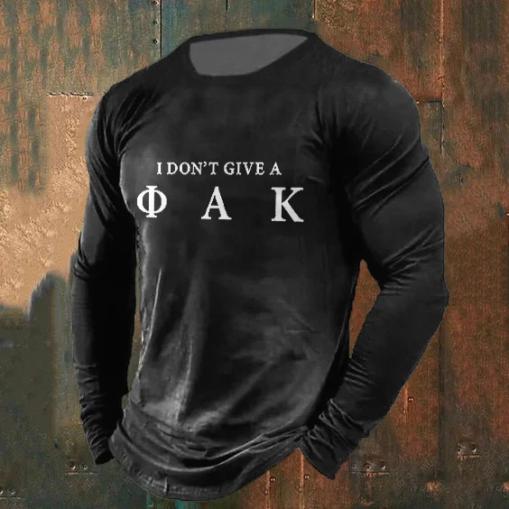 Men's I Don't Give A Funny Greek Print Long Sleeve T-Shirt