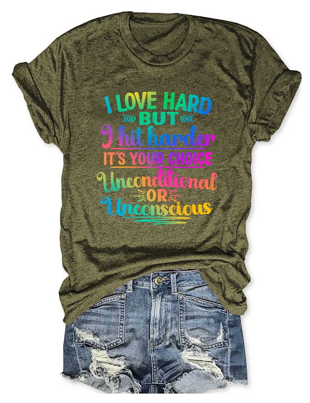 I Love Hard But I Hit Harder It's Your Choice T-shirt