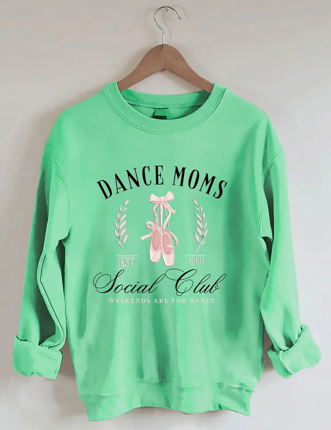 Dance Mom Social Club Sweatshirt 