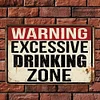 Warning Excessive Drinking Zone - Vintage Metal Signs(8*12Inch) - Warning