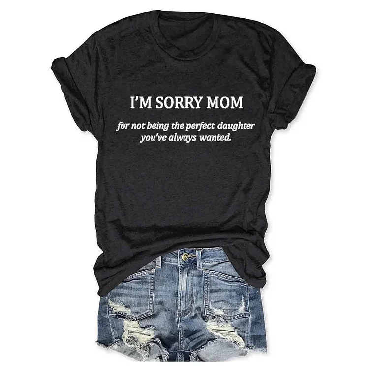 VChics Sorry Mom Print Casual T-Shirt