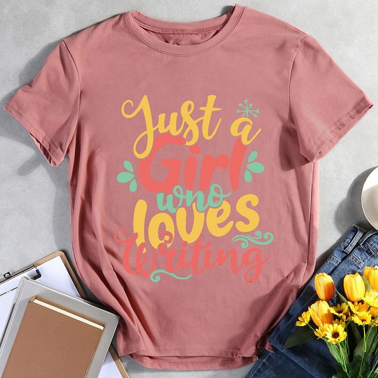 ANB -   Just a girl who loves writing Book Lovers Tee -011768