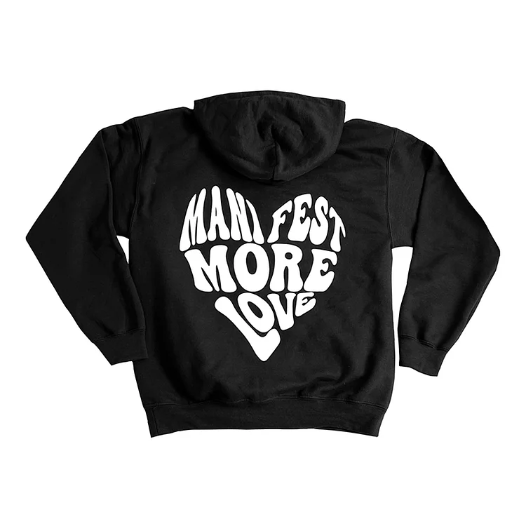 Manifest More Love Print Hoodie