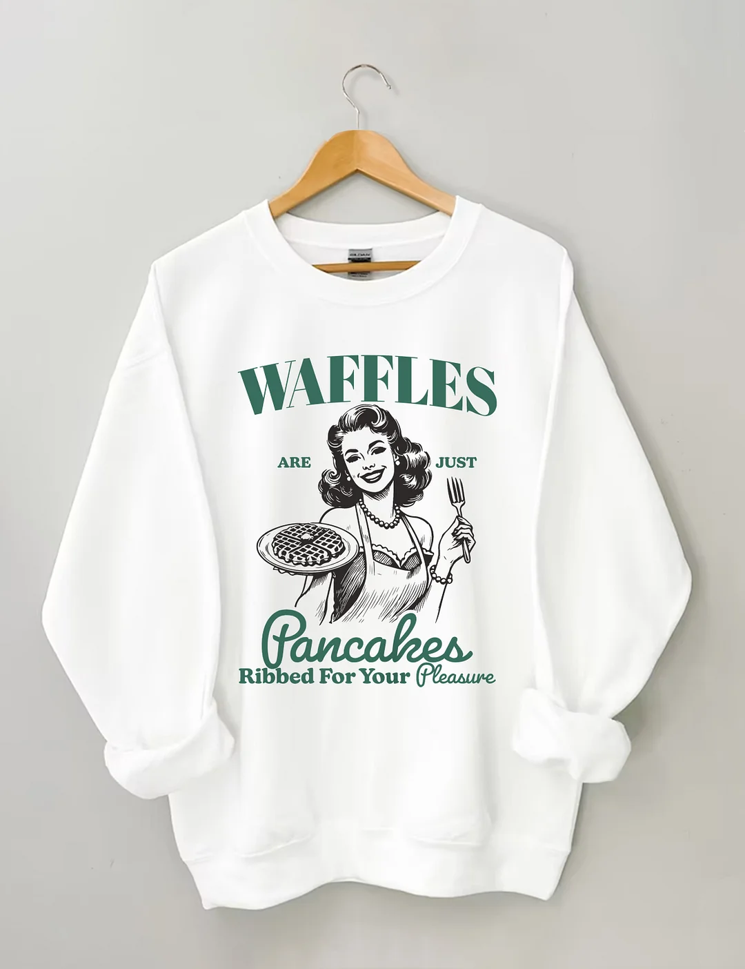Waffles Are Just Pancakes Ribbed for Your Pleasure Sweatshirt