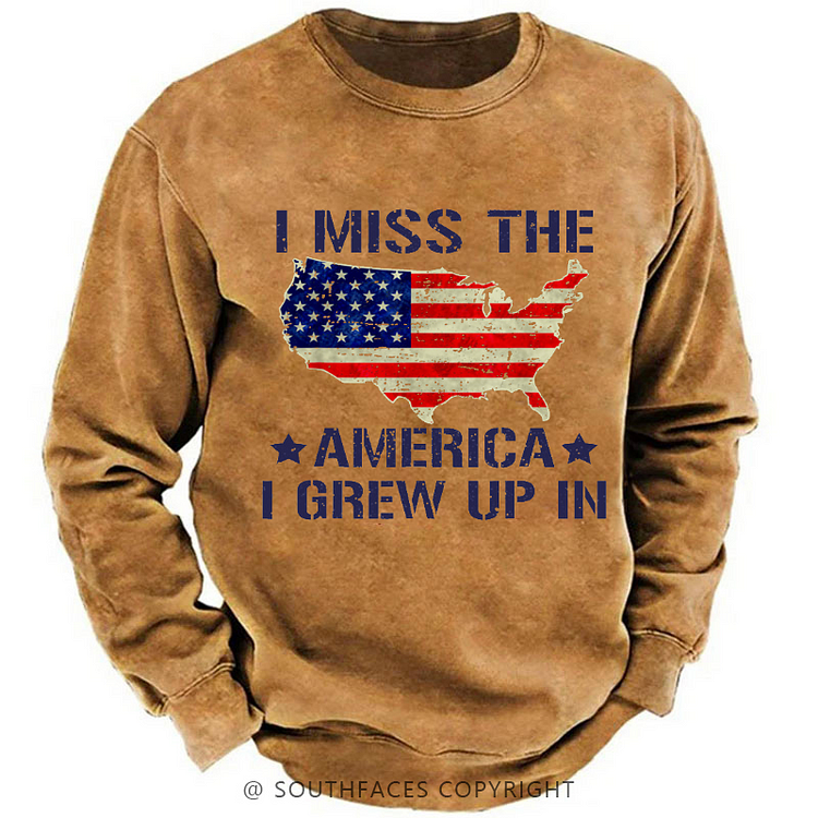 I Miss The America I Grew Up In USA Flag Print Sweatshirt