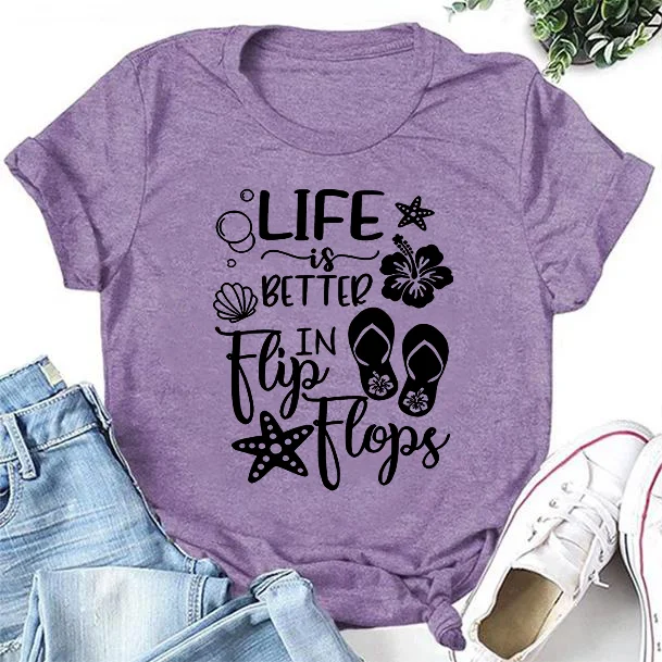 Life Is Better In Flip Flops Letter Print Women Slogan T-Shirt