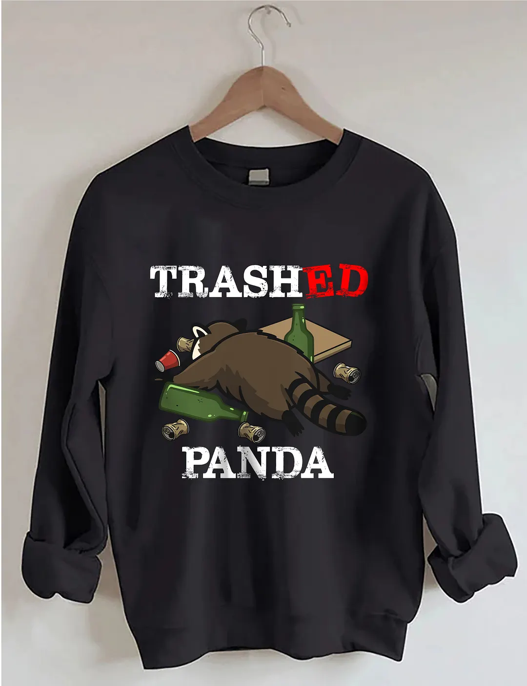 Trashed Panda Funny Raccoon Sweatshirt