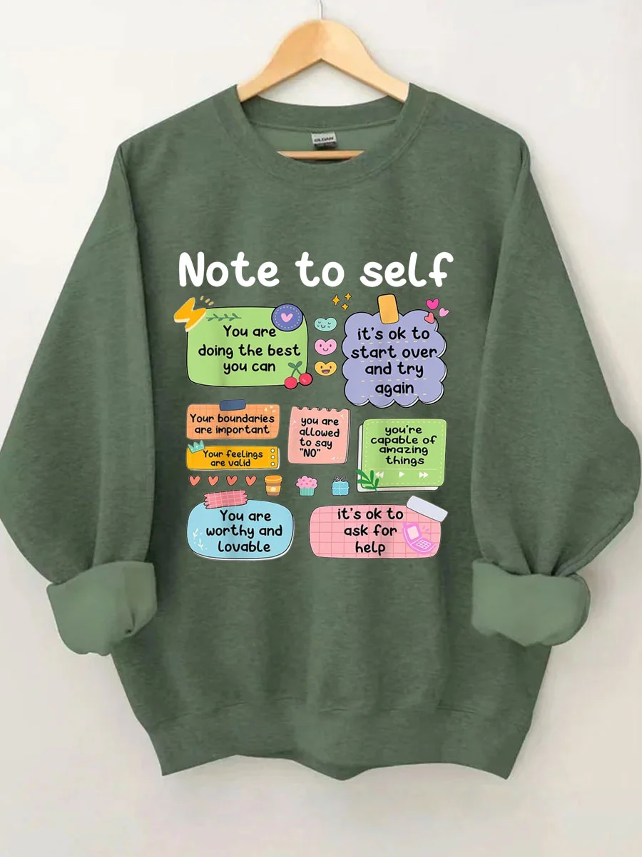 Note To Self Sweatshirt