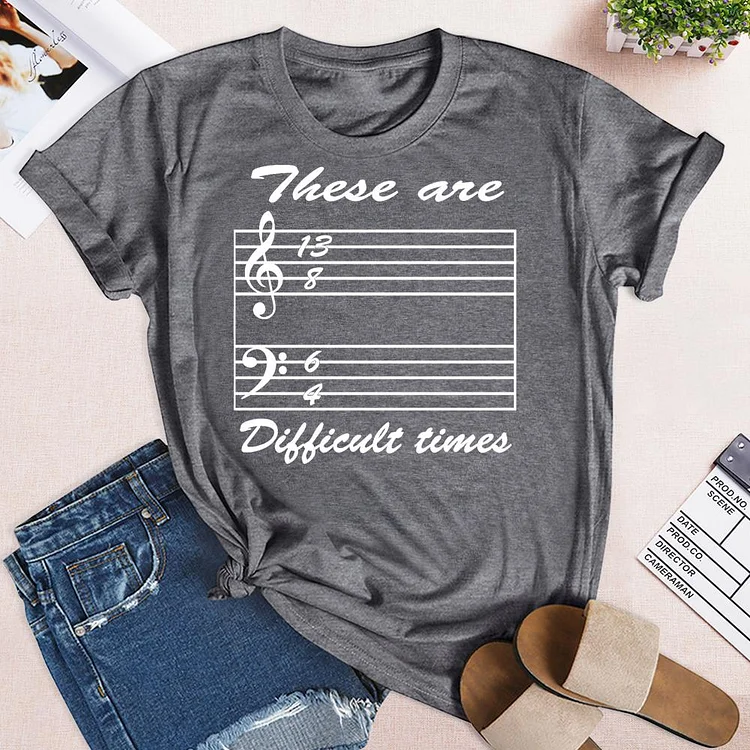 These are difficult times,music T-Shirt-03568-Annaletters