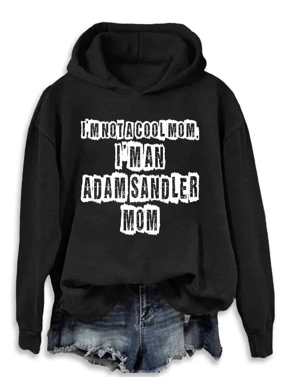 I'm Not A Cool Mom Hoodie
