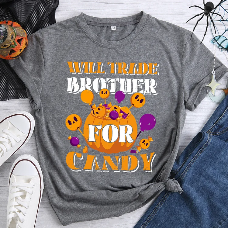 Will Trade Brother For Candy T-Shirt- BSTCAH1022