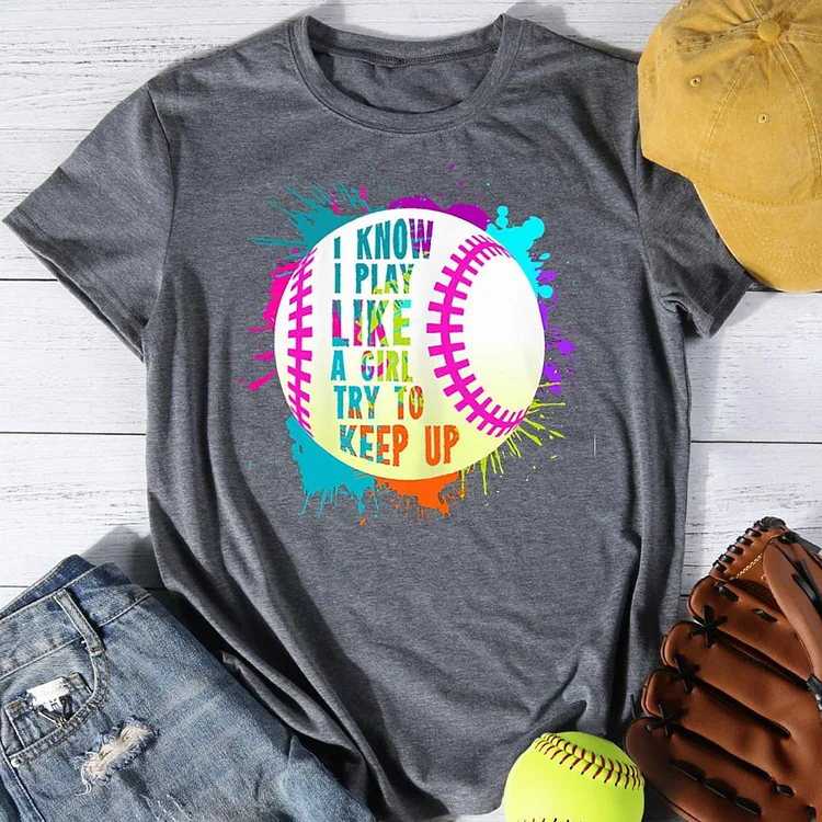 I Play Like A Girl Softball Round Neck T-shirt-Annaletters