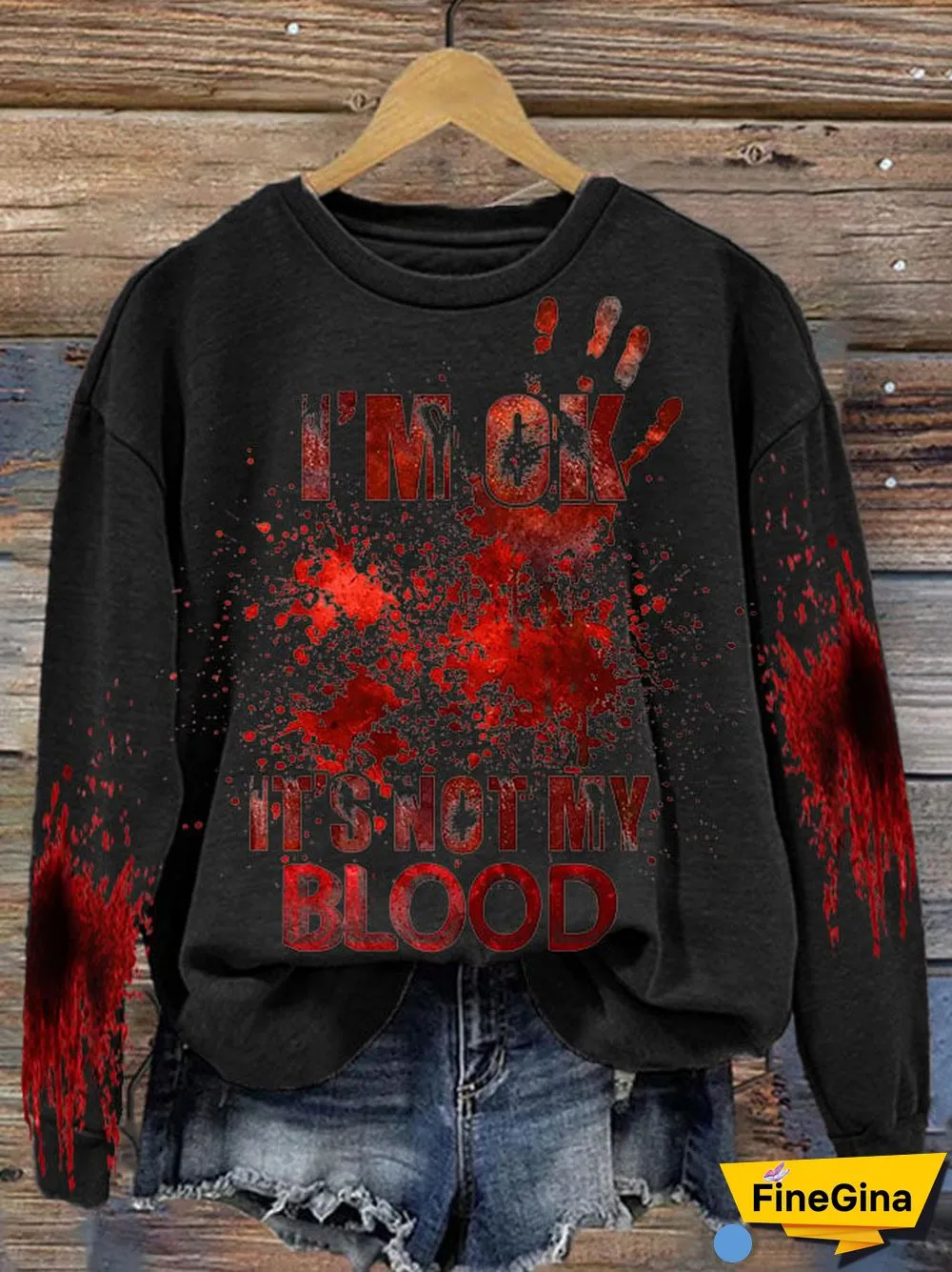 Women's I'M Ok It'S Not My Blood Printed Casual Long Sleeve Sweatshirt