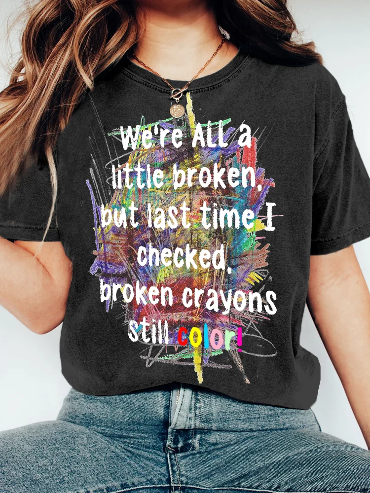 Broken Crayons Still Color the Same Graphic Vintage T Shirt