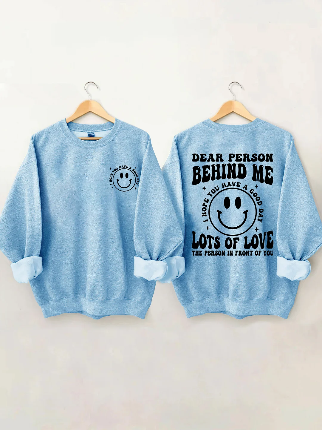 Dear Person Behind  Me Sweatshirt