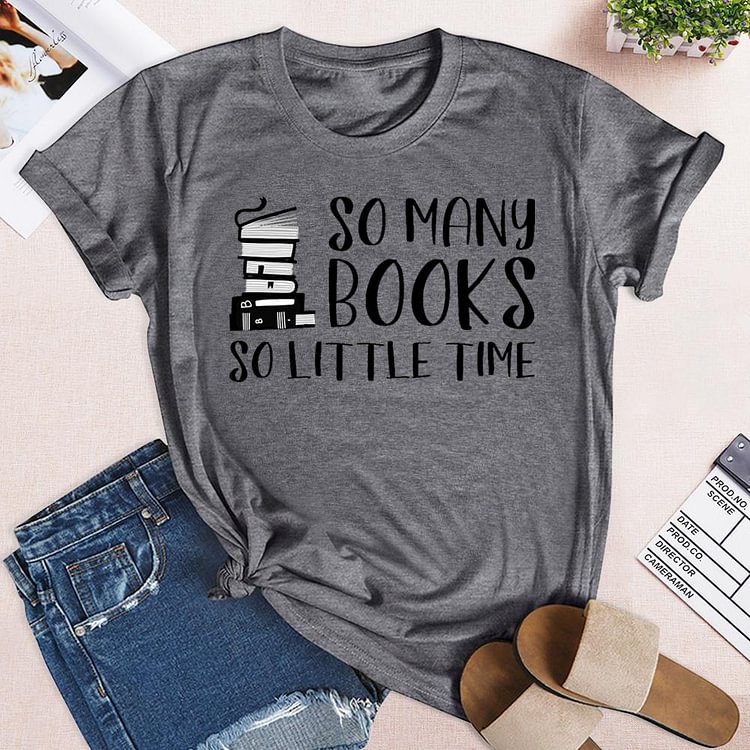 🎉Wardrobe Needs - So Many Books So Little Time Book Lovers T-shirt Tee-03700