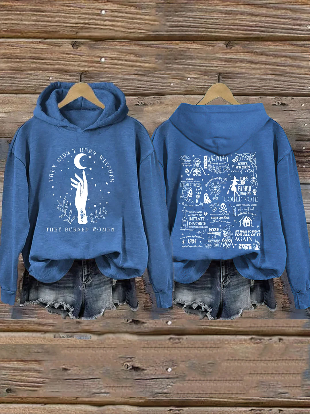 They Didn't Burn Witches They Burned Women Hoodie