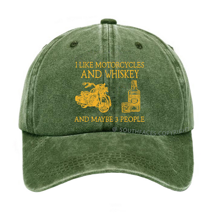 I Like Motorcycles And Whiskey And Maybe 3 People Funny Custom Hat