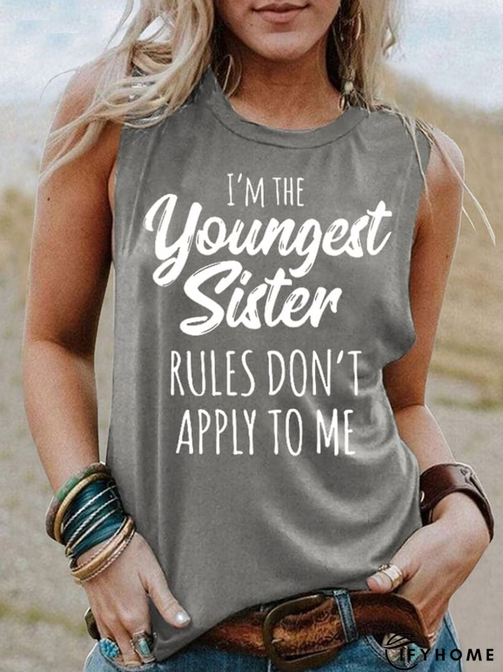 Women's I'm The Youngest Sister , Rules Don't Apply To Me T-Shirt | IFYHOME