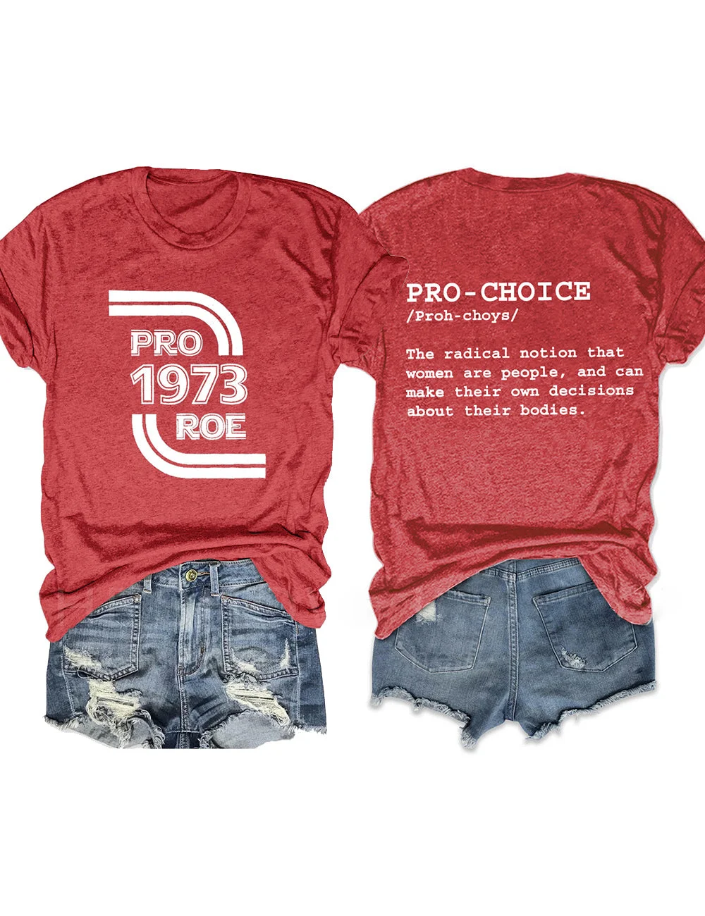 Pro Roe Pro-Choice Red Tee