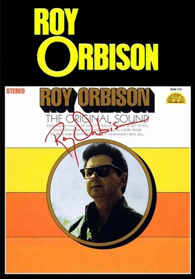 ROY ORBISON - SIGNED LP COVER - THE ORIGINAL SOUND - Photo Poster painting POSTER INSERT