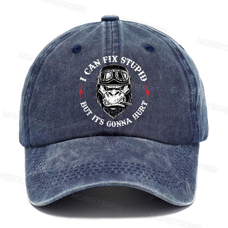 I Can Fix Stupid But It's Gonna Hurt Washed Baseball Caps