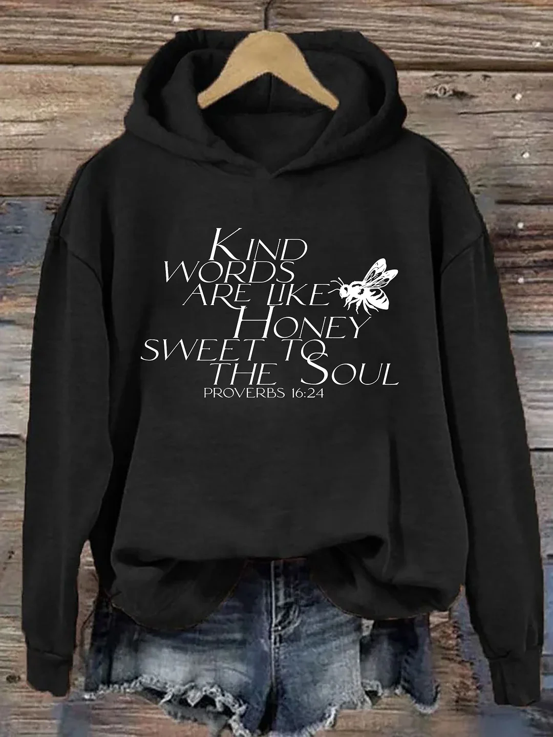 Kind Words Are Like Honey Hoodie