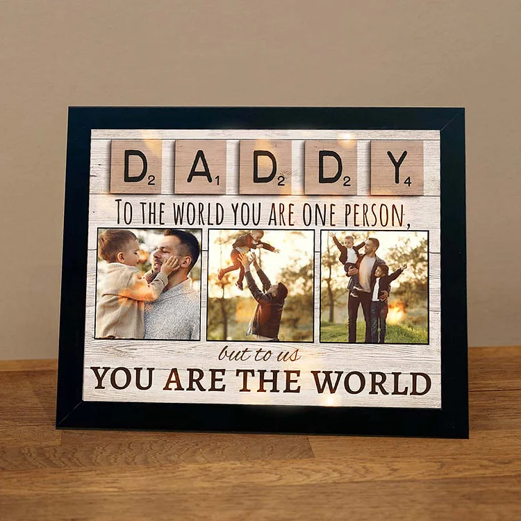 To My Daddy Photos Frame You Are The World to Us Lighted Shadow Box
