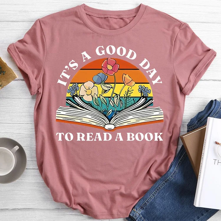 It's A Good Day To Read A Book Round Neck T-shirt-0024658