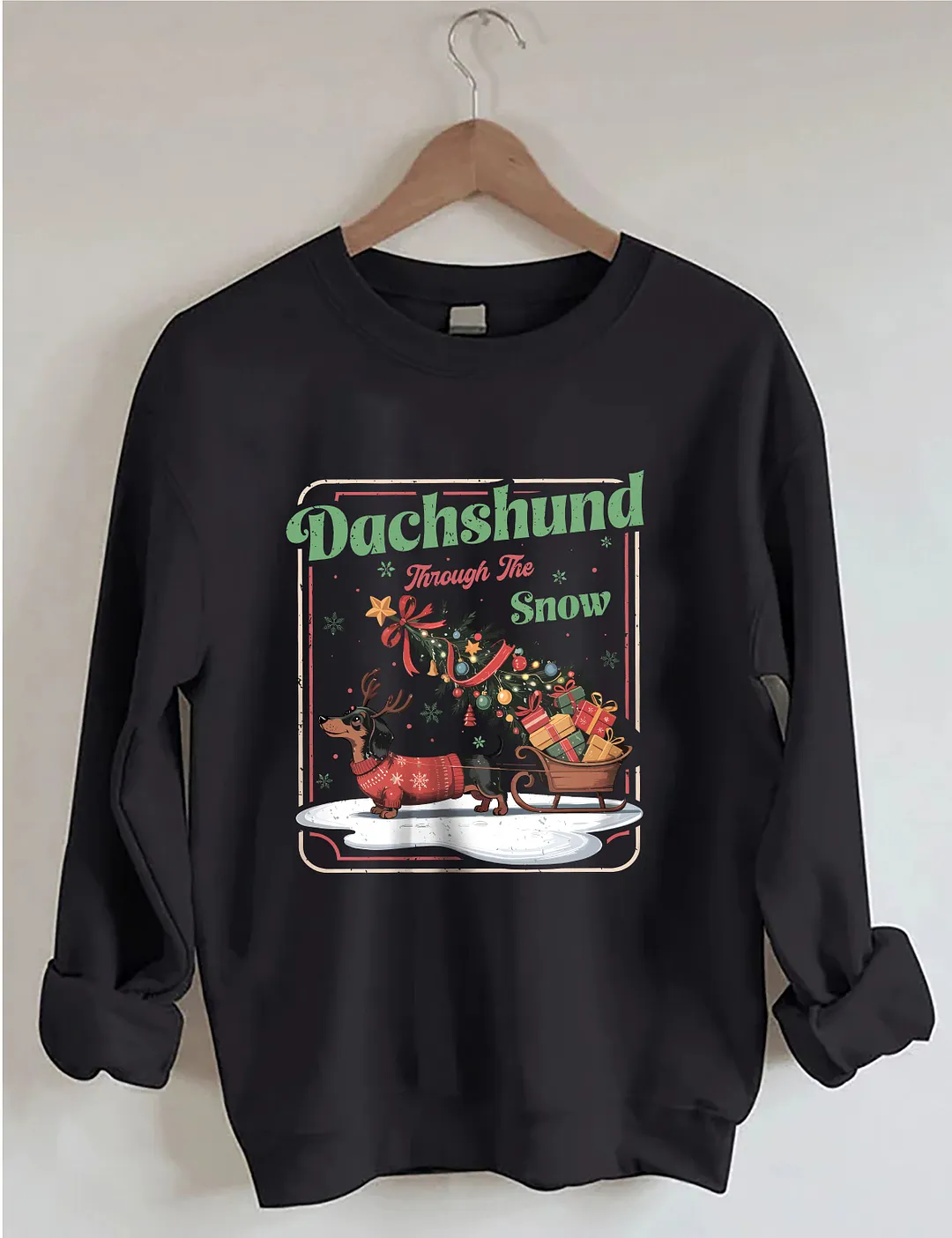 Dachshund Through The Snow Sweatshirt