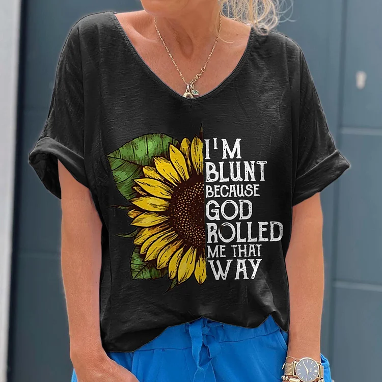 I'm Blunt Because God Rolled Me That  Way Printed Hippie T-shirt socialshop