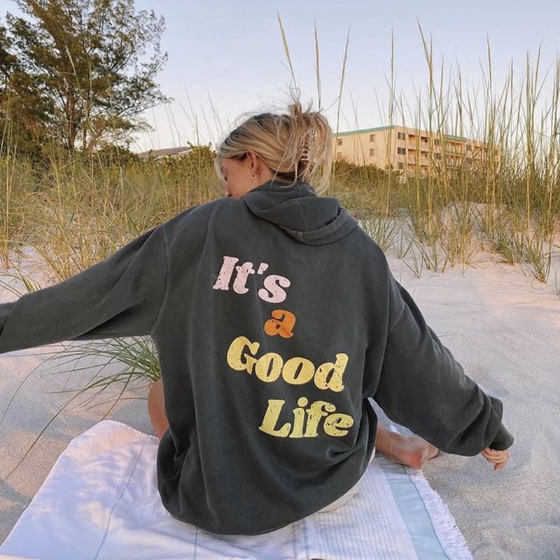 It's A Good Life Print Women's Hoodie