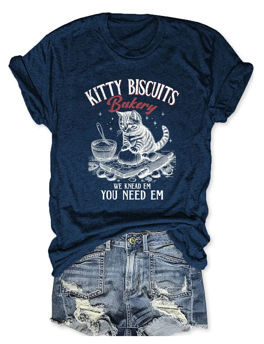 Kitty Biscuits We Knead Em You Need Em T-shirt