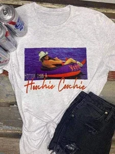 Hotter Than A Hoochie Coochie T-shirts