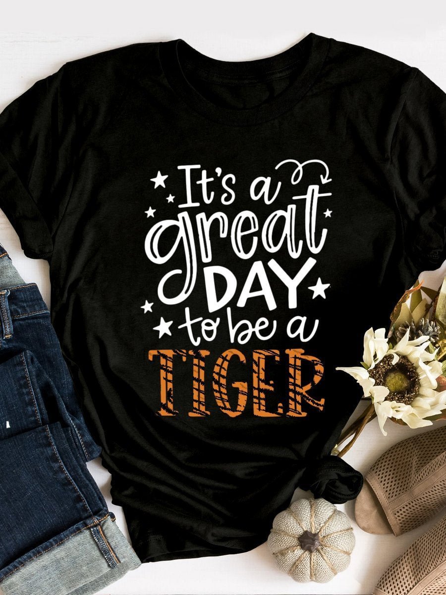 It's A Greatday To Be A Tiger Teacher Print Short Sleeve T-shirt